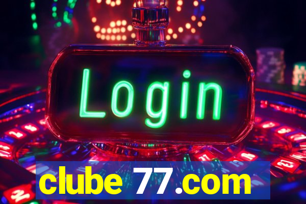 clube 77.com